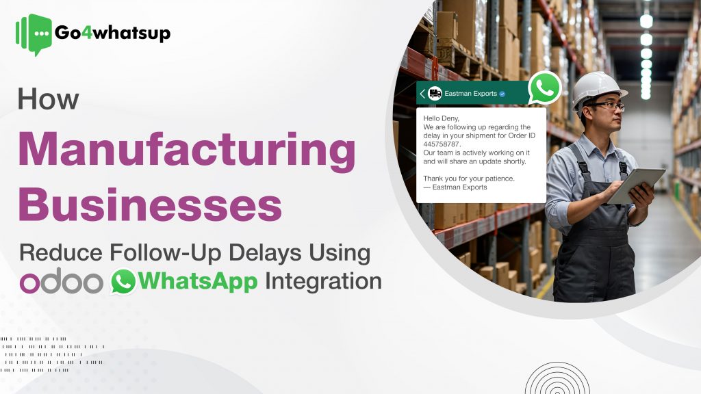 Manufacturing Businesses Reduce Using Odoo WhatsApp Integration